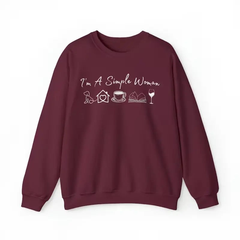 I'm a Simple Woman ultrasoft Sweatshirt, Wine Sweatshirt For Women T-Shirts, Hoodie | WearSparks.com