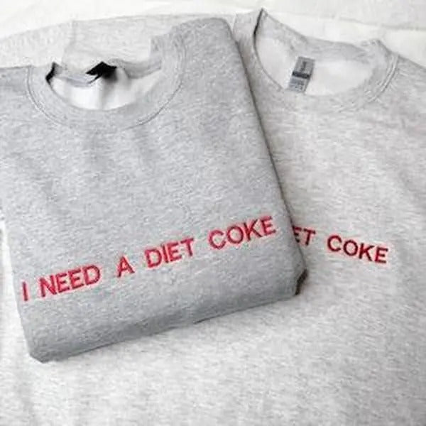 I need a diet coke embroidered sweatshirt, pop caffeine cola drinks sweatshirts crewneck monochromatic neutral trendy...