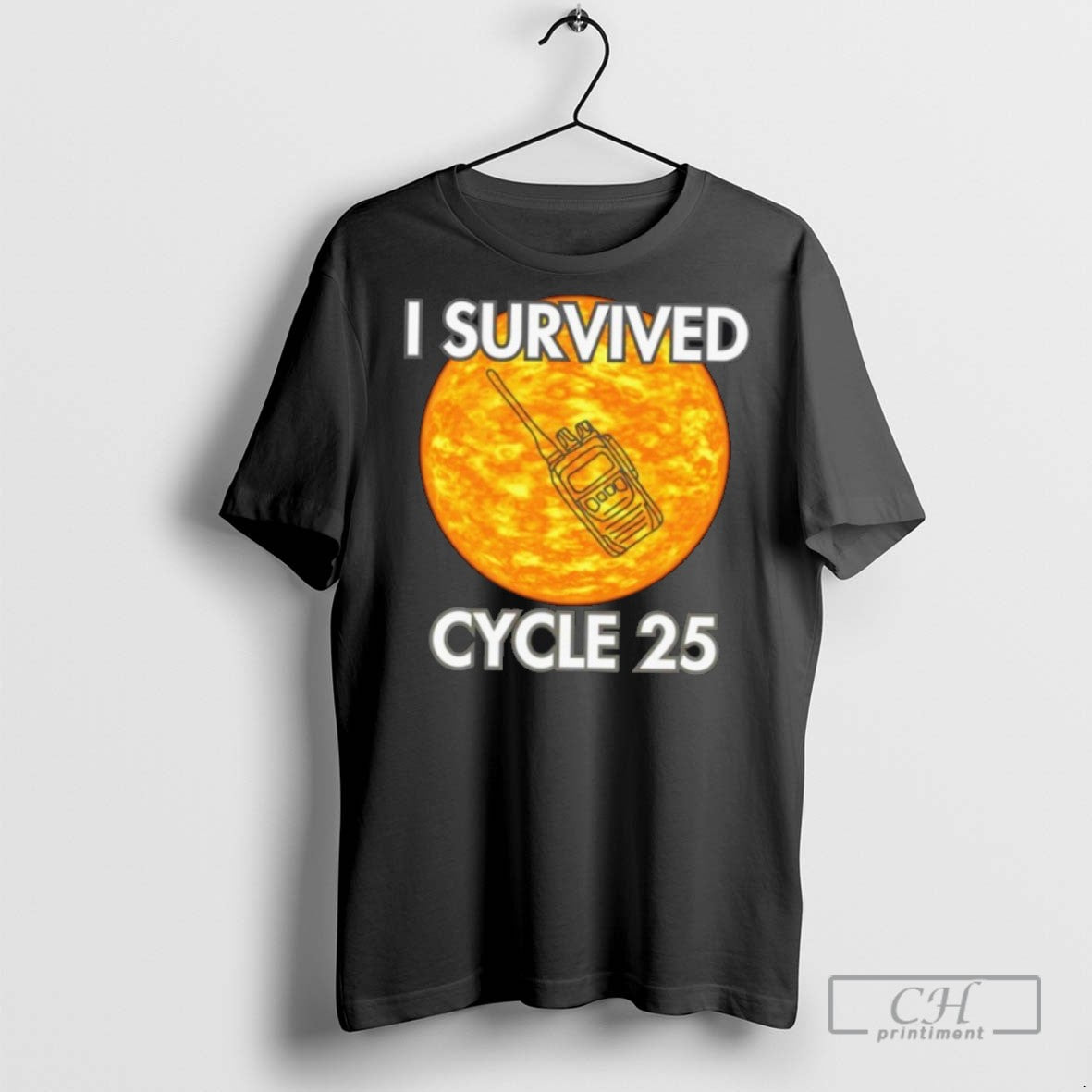 I Survived Solar Cycle 25 T Shirts