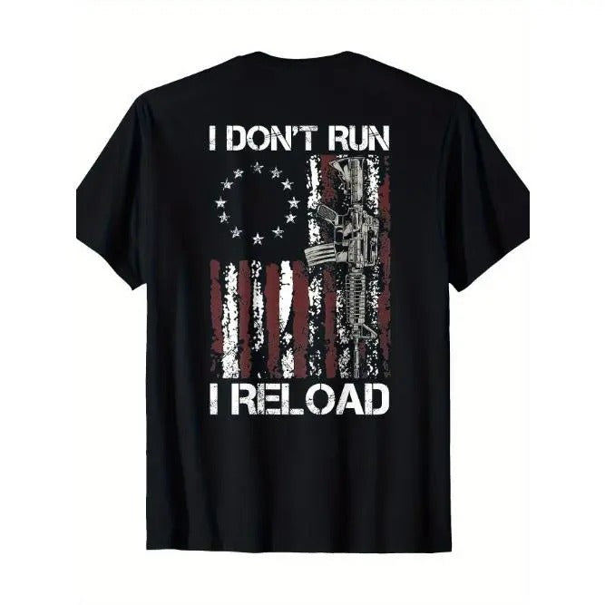 I won't run, I'll reload the gun. American flag Patriot T-shirt -Made in USA Hoodie, Sweatshirt | WearSparks.com