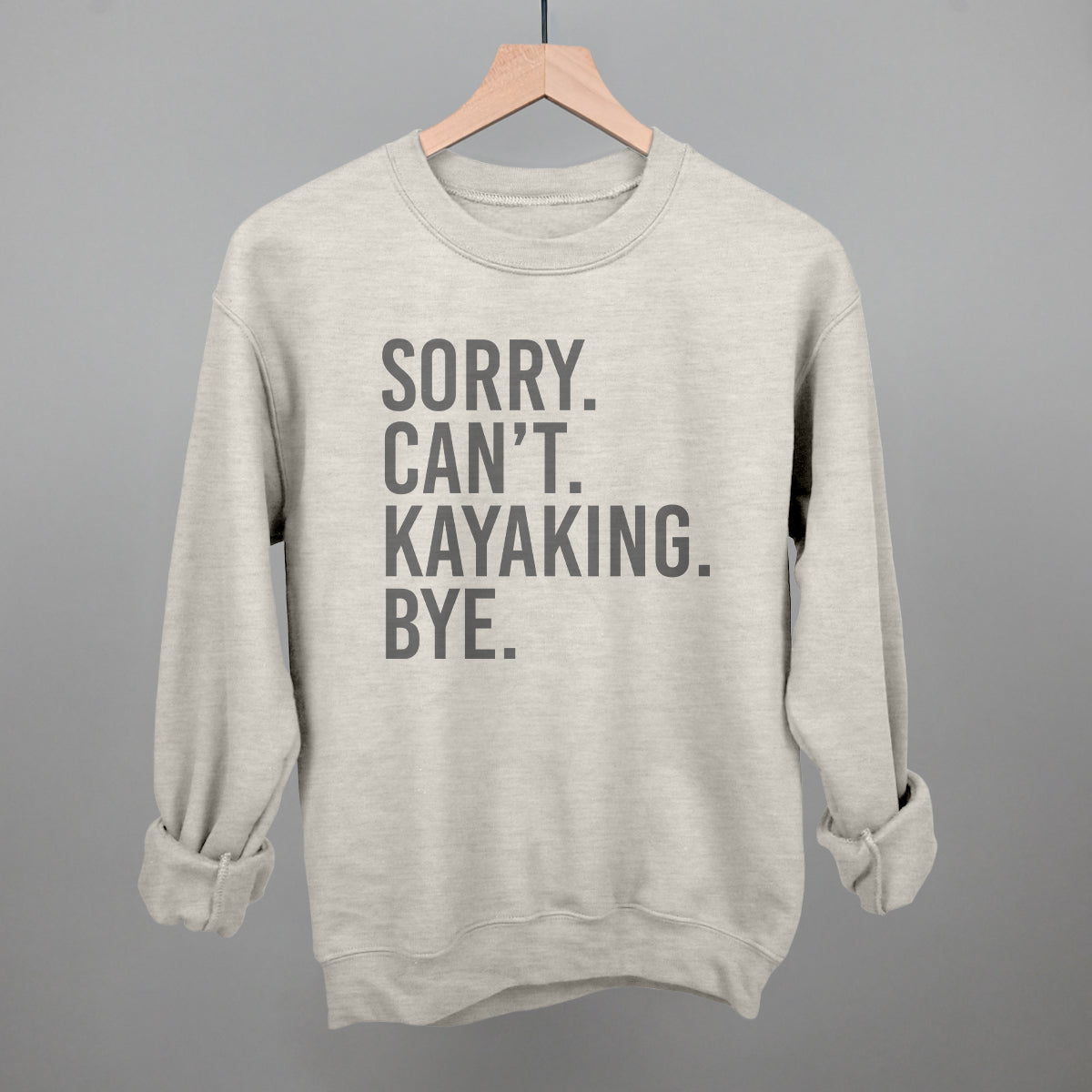 Sorry Can't Kayaking Bye T-Shirts, Hoodie, Sweatshirt | WearSparks.com (Image 3)