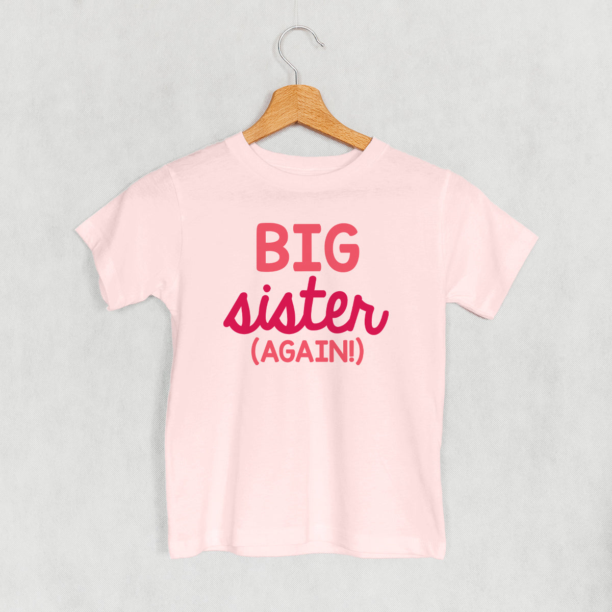 Big Sister Again (Kids) T-Shirts, Hoodie, Sweatshirt | WearSparks.com (Image 1)