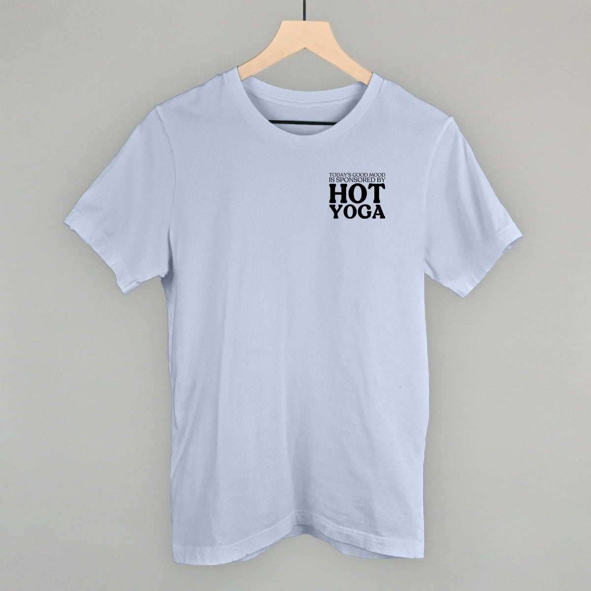 Mood Sponsored By Hot Yoga (Left Chest) T-Shirts, Hoodie, Sweatshirt | WearSparks.com (Image 2)