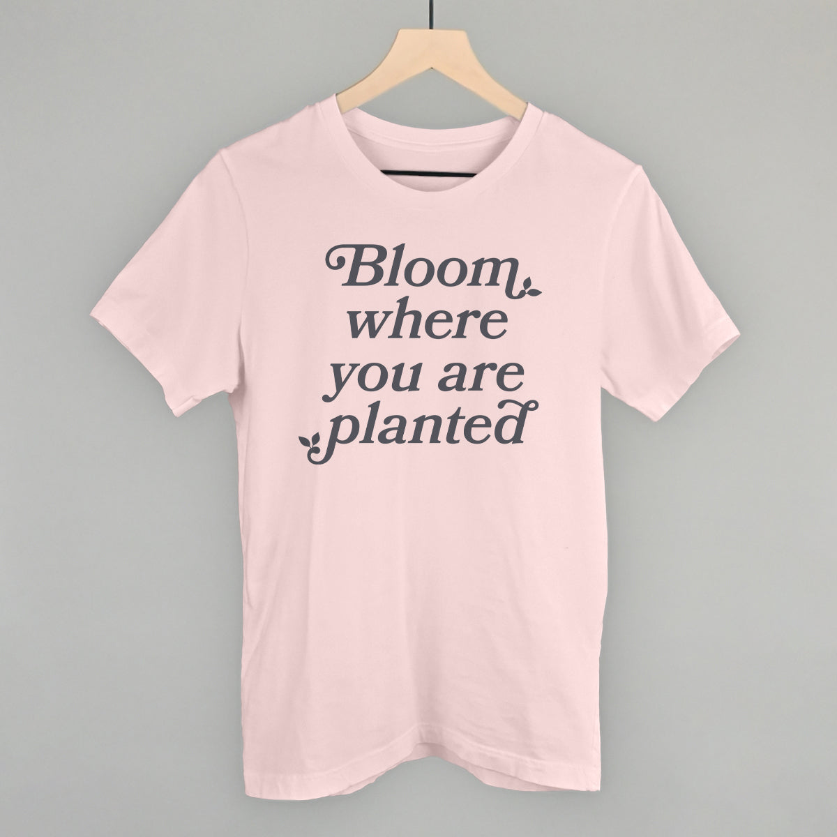Bloom Where You Are Planted T-Shirts, Hoodie, Sweatshirt | WearSparks.com (Image 4)