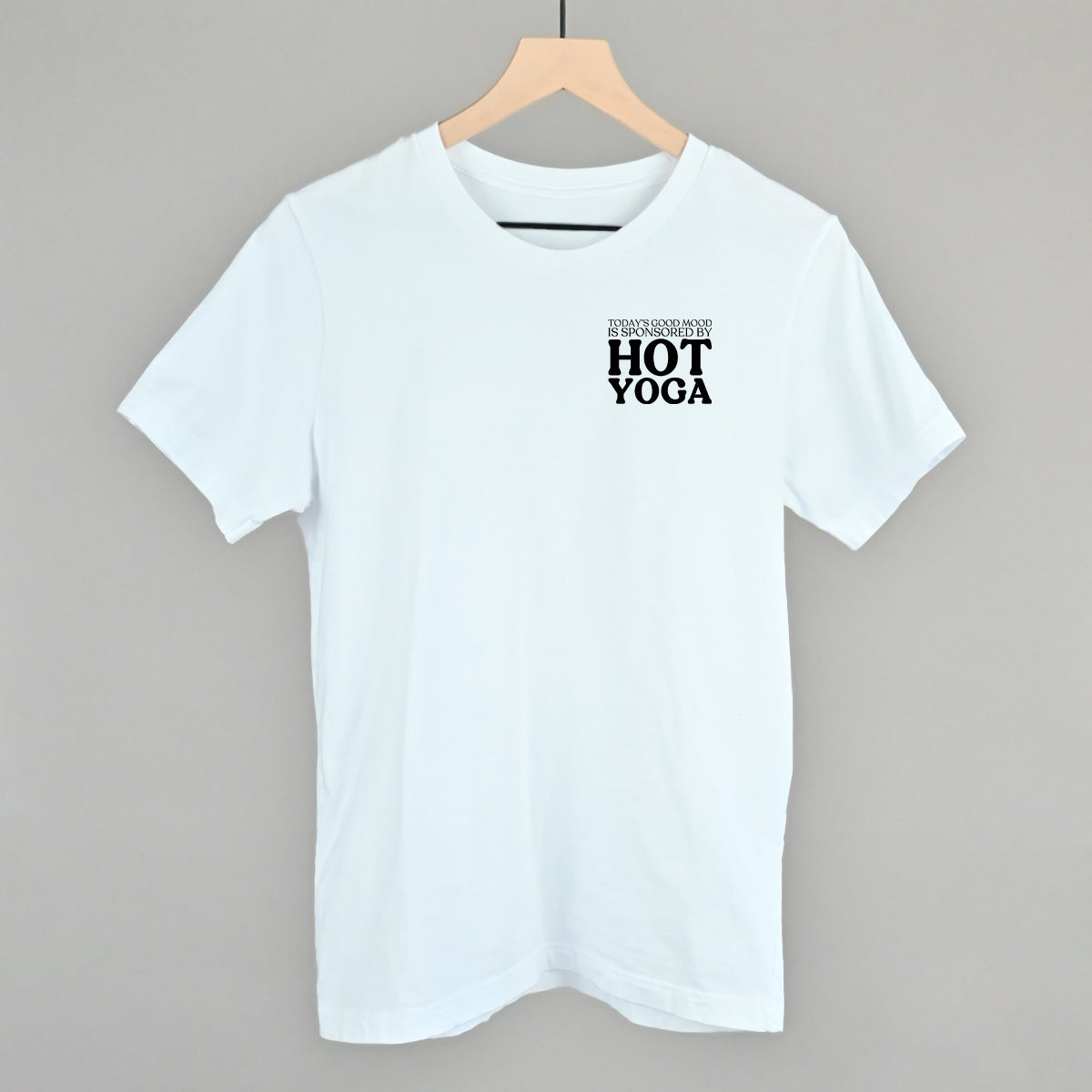 Mood Sponsored By Hot Yoga (Left Chest) T-Shirts, Hoodie, Sweatshirt | WearSparks.com (Image 3)