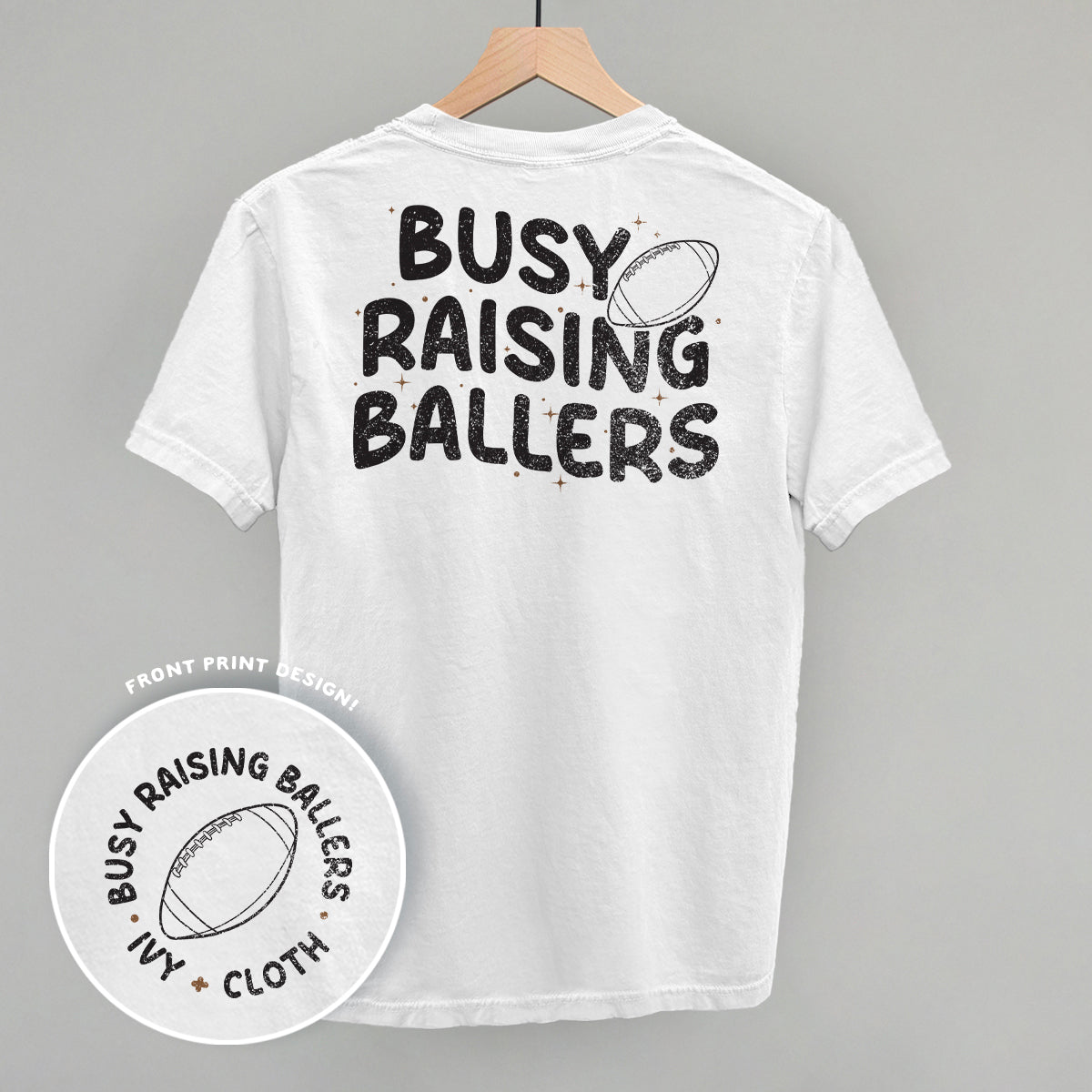 Busy Raising Ballers Football (Back Print) T-Shirts, Hoodie, Sweatshirt | WearSparks.com (Image 1)