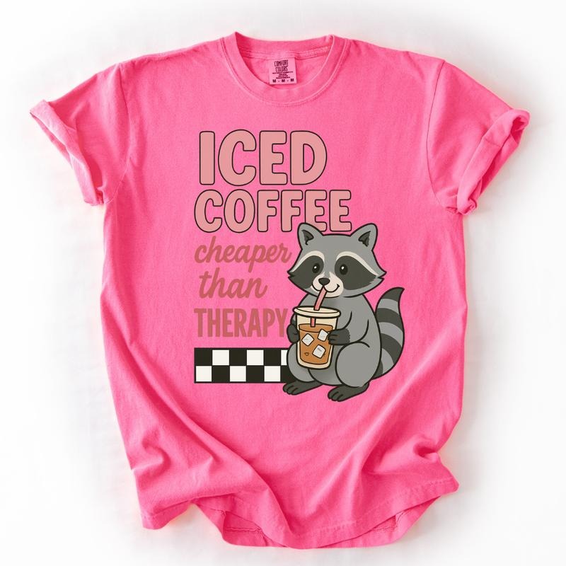 Iced Coffee Cheaper Than TherapyShirt ~ Unisex Apparel Relaxed Fit Printed In The USA Clothing Womenswear Casual Comfort...