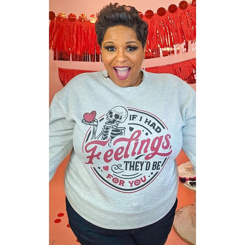 If I Had Feelings Graphic Sweatshirt T-Shirts, Hoodie | WearSparks.com