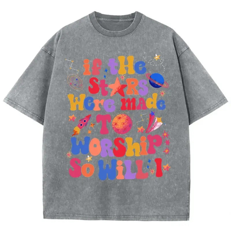 If The Stars Were Made To Worship Unisex T-Shirt Hoodie, Sweatshirt | WearSparks.com