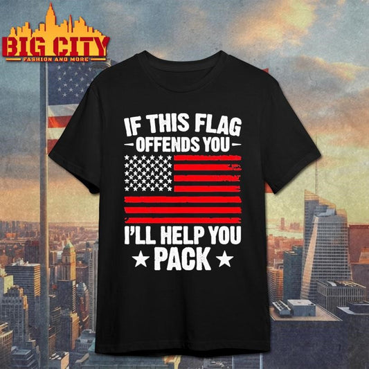 If This Flag Offends You Ill Help You Pack Usa Flag Shirt