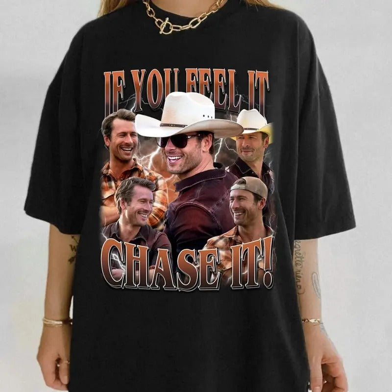 If You Feel It chase It Glen Powell Shirt, Tyler Owens Twisters Shirt, Glen Powell Homage Shirt, Twisters Movie Tshirt,...