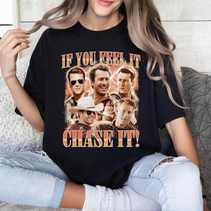 If You Feel It, Chase It Shirt, Glen Powell t shirt, Glen Powell If You Feel It Chase It T Shirtstyle{n002}2 Hoodie,...