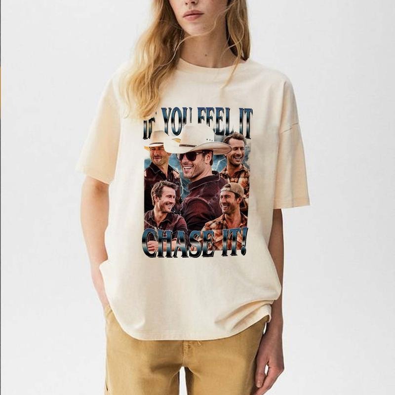 If You Feel It, Chase It T-Shirt, Glen Powell  Vintage Shirt, Gift For Woman and Man Unisex T-Shirt Cotton Fabric Hoodie,...