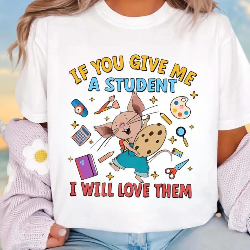 If You Give Me A Student I Will Love Them Shirt, Teacher Shirt, Kindergarten Teacher Shirt, Teacher Gift, Children Book...