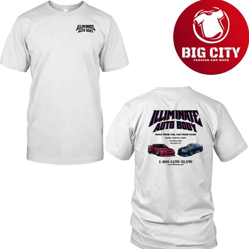 Illiminate Auto Body Good From Far, Far From Good 1-800-Low-Slow Two Sided Shirt