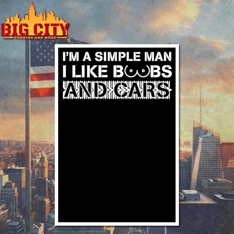 Im A Simple Man I Like Boobs And Cars Shirt