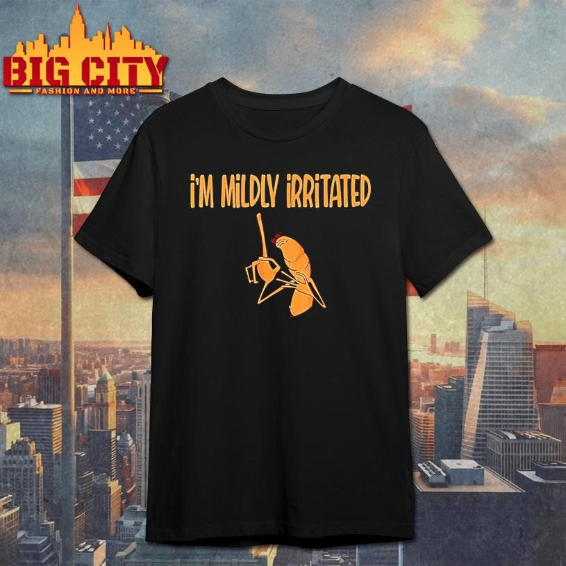 Im Mildly Irritated Marcus The Worm Sarcastic Meme Shirt