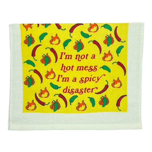Im Not A Hot Mess Im A Spicy Disaster Funny Tea Towel Funny Dish Towels Soft Adsorbent Tea Towel T-Shirts, Hoodie, Sweatshirt