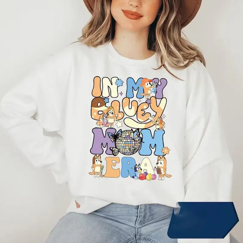 In My Bluey Mom Era Shirt, Bluey Family Sweatshirt, Gift For Mom, Bluey Shirt, Bluey Mom Era Sweatshirt Hoodie