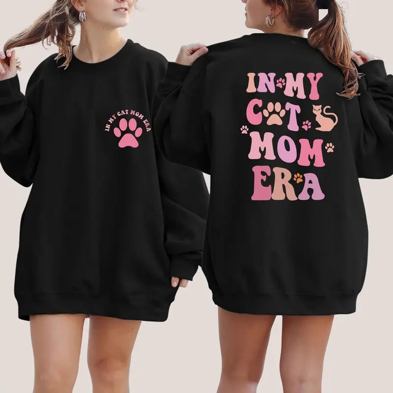In My Cat Mom Era Sweatshirt Cat Mom Era Sweater Cat Mom Hoodie Cat Mama Crewneck Cat Mom Birthday Gift Cat Lover...