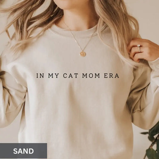 In My Cat Mom Era Sweatshirt Cat Mom Sweatshirt Cat Lover Gifts Pet Lover Sweatshirt Cat Sweatshirt Gift For Cat Mom...