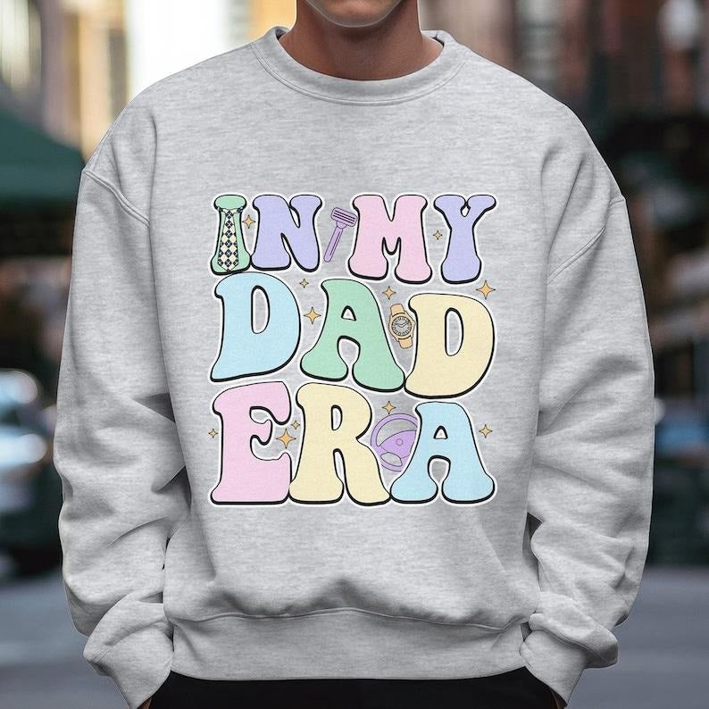 In My Dad Era T Shirt Hoodie Sweater, Daddy Era Sweatshirt, Daddy Shirt, Dad Life Shirt, Fathers Day Shirt, New Dad...