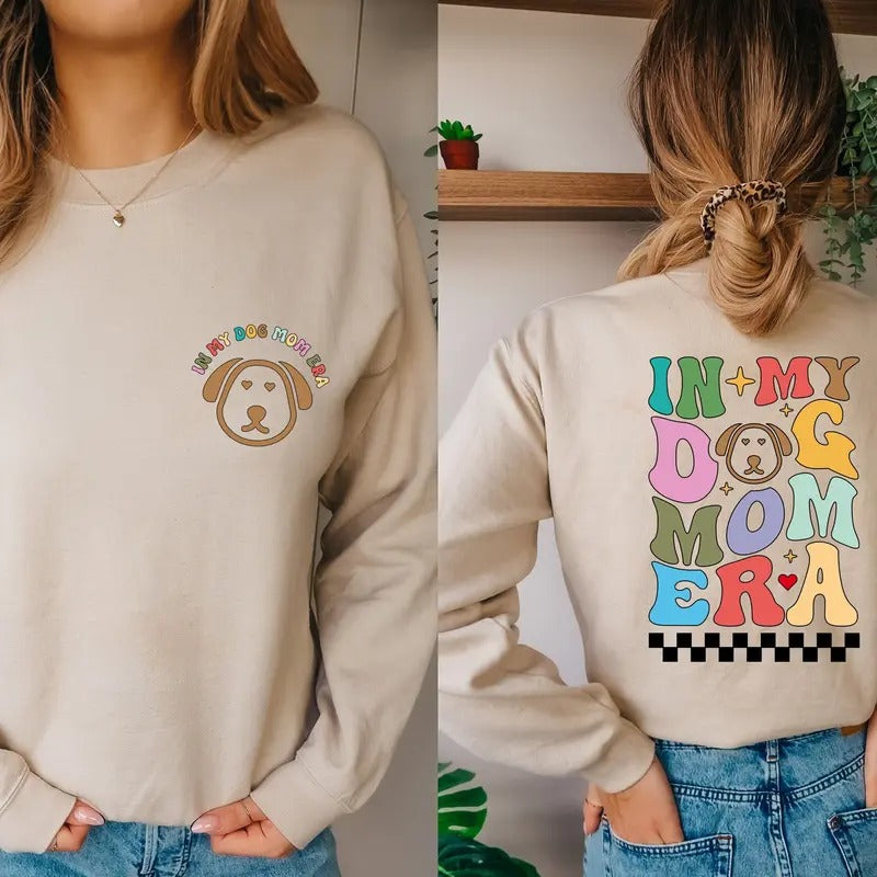 In My Dog Mom Era Sweatshirt Trendy Dog Mom Gift Tshirt Cute Dog Mom Era Tee Gifts Sweater For Dog Mom Birthday Herfunny...