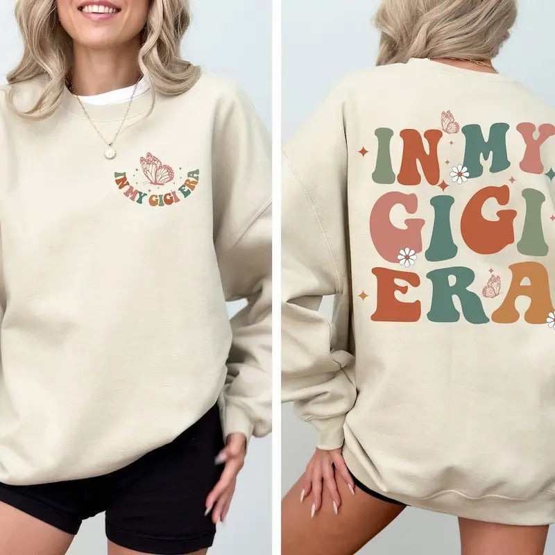 In My Gigi Era Shirt, Gigi Shirt, Funny Gigi Shirt, Grandma Shirt, Gift for Grandma Hoodie, Sweatshirt | WearSparks.com