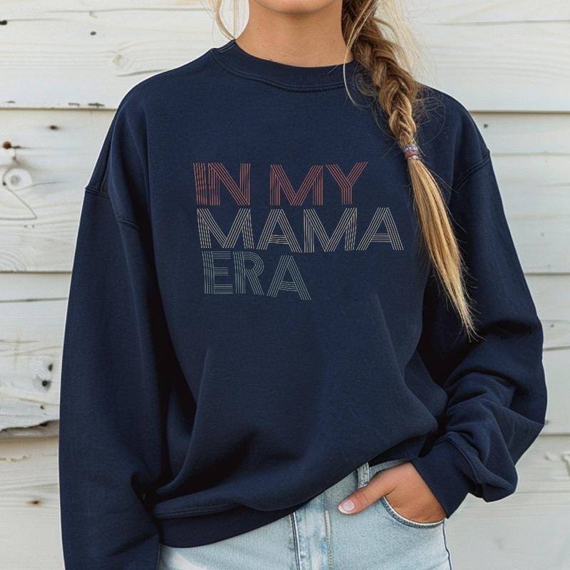 In My Mama EraT-SHirt, Mama Sweatshirt, New Mom Gift, Mama Era Sweatshirt, Mothers Day Gift, Mama Crewneck, Mama Shirt,...