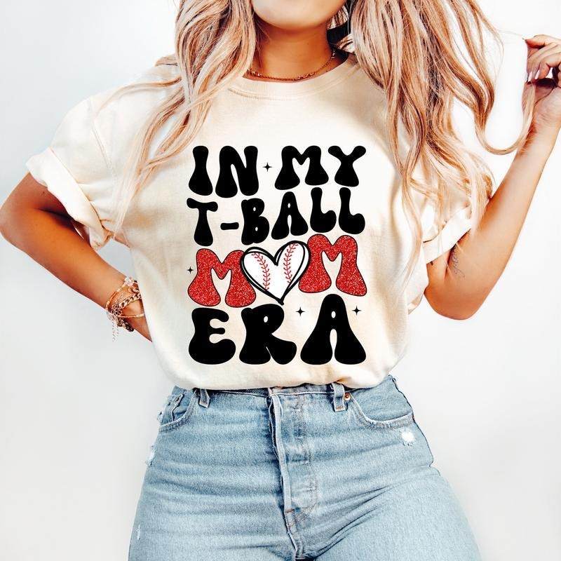 In My T Ball Mom Era T-Shirt-sweatshirt-hoodie, Baseball Mom T-Shirt, Sports T-Shirt, Tee Ball T-Shirt, Baseball T-Shirt,...