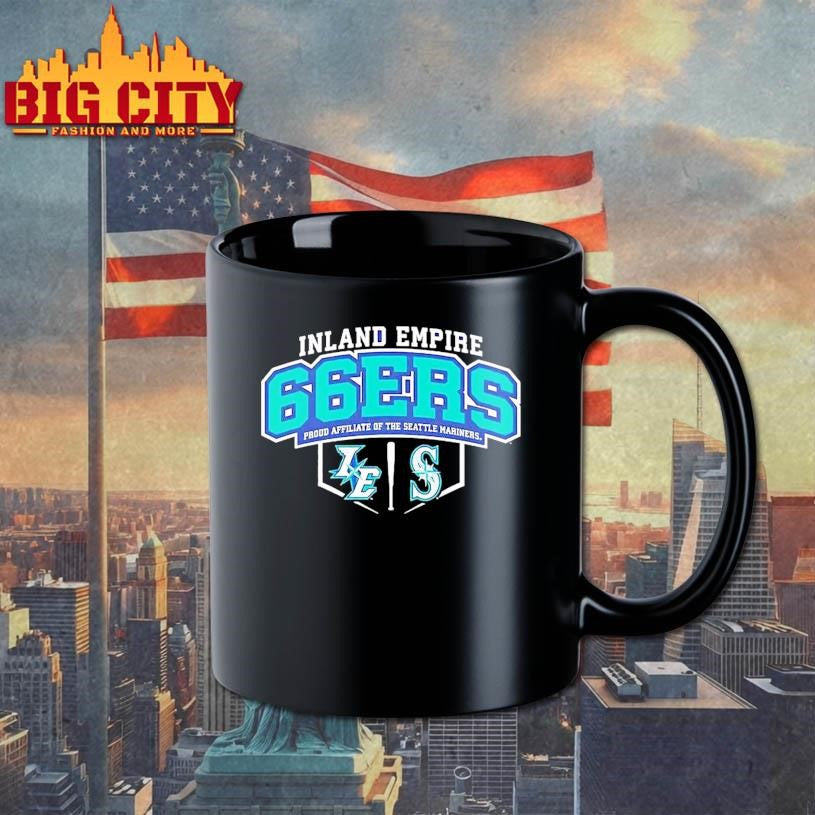 Inland Empire 66ers Proud Affiliate Of The Seattle Mariners Shirt