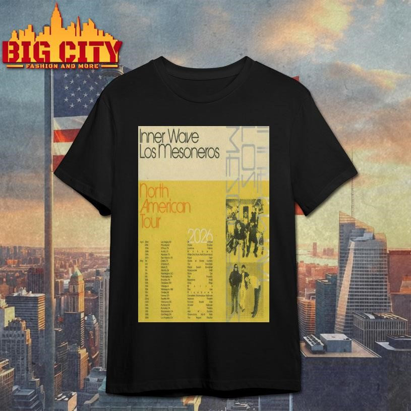 Inner Wave And Los Mesoneros North American 2026 Shows Poster Shirt