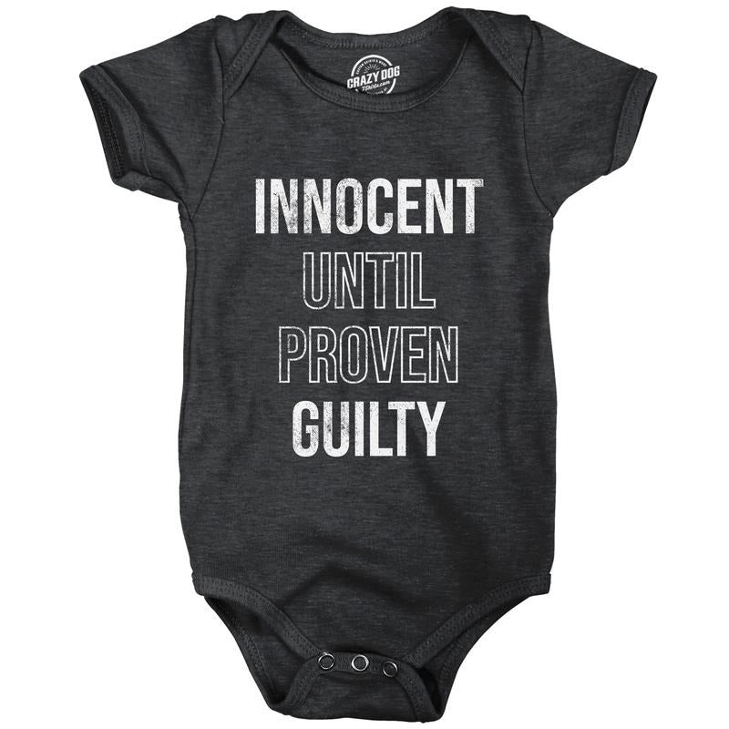 Innocent Until Proven Guilty Baby Bodysuit Funny Court Defense Bad Behavior Joke Jumper For Infants Funny Baby Onesies...