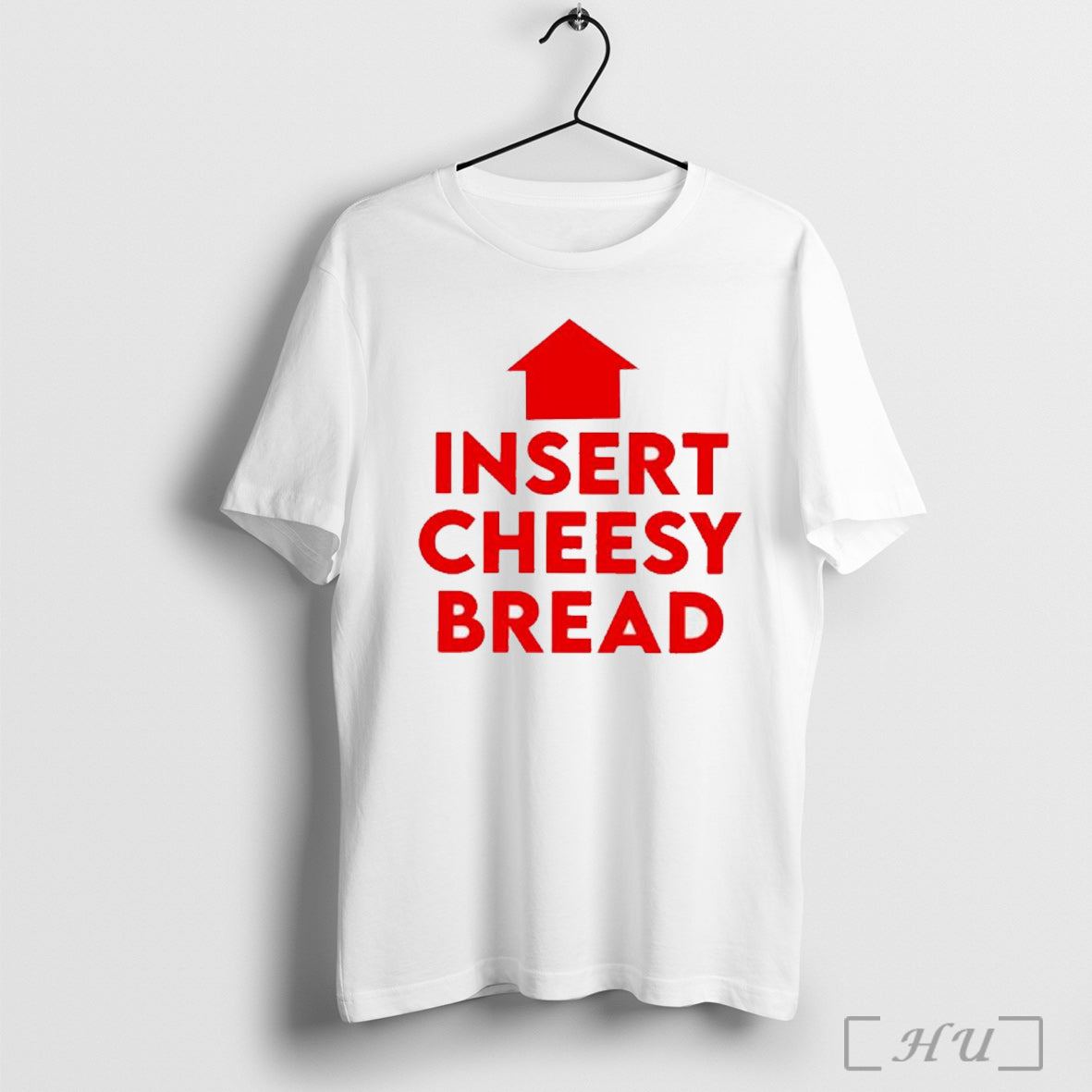 Insert Cheesy Bread Humor Graphic T Shirt