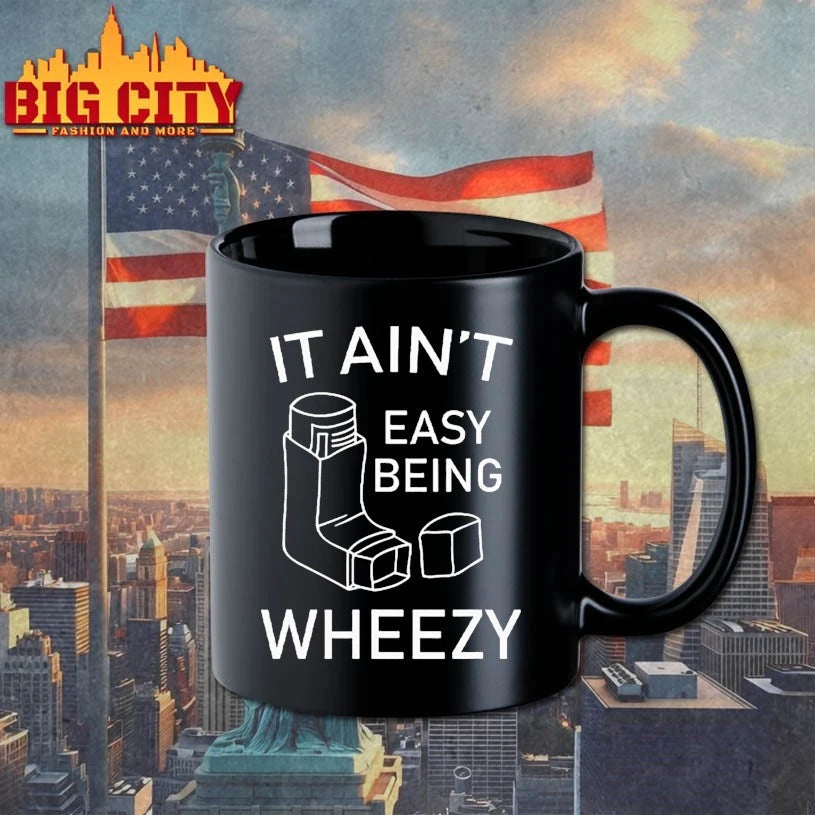 It Ain’t Easy Being Wheezy Shirt