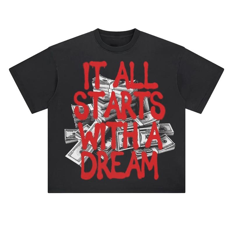 It All Starts With A Dream Casual Graphic T-Shirt Y2K Clothing Graphic Tee Cotton Top Streetwear Hoodie, Sweatshirt