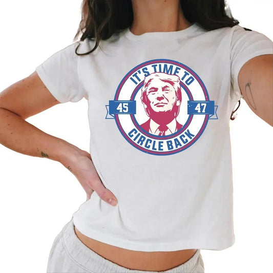 It'S Time To Circle Back 45 47 Baby Tee, Funny Trump 2024 Baby Tee , Make America Great Again Baby Tees Casual Comfort...