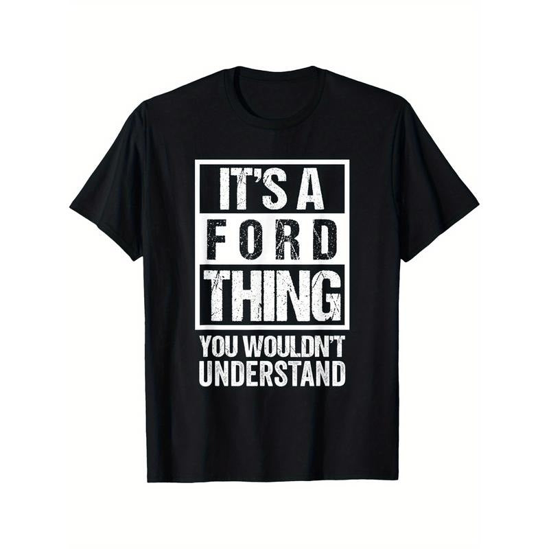 It's A Ford Thing You Wouldn't Understand - Family Name T-ShirtSelected pure cotton fun design DIY pure cotton, rich...