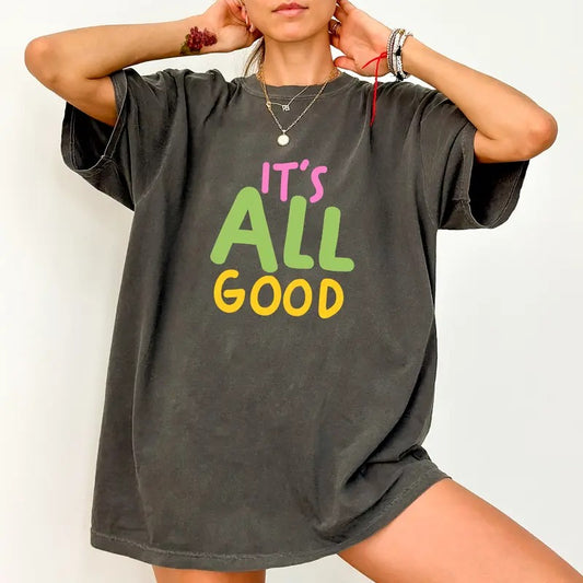 It's All Good Sweatshirt, Positive Vibes Sweater, Empowerment Crewneck, Self-Care Gift Sweater, Encouraging Apparel...