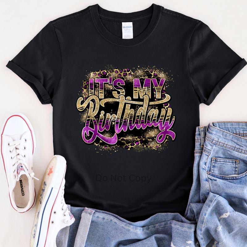 It's My Birthday DTF Transfer T-Shirts, Hoodie, Sweatshirt | WearSparks.com