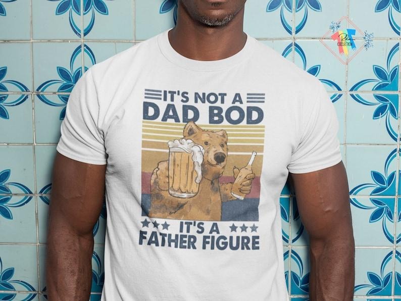 It's Not A Dad Bod It's A Father Figure  T-shirt, sweater and Hoodie Sweatshirt | WearSparks.com