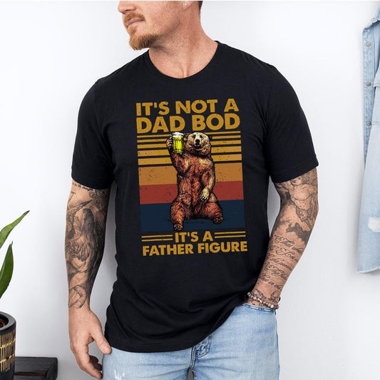 It's Not A Dad Bod It's A Father Figure Shirt, Father's Day Shirt, Father's Day Gift, Funny Day Shirt, Retro Daddy Tee...