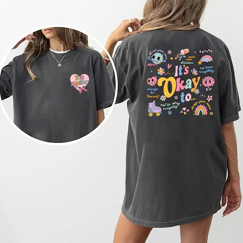 It's Okay To Make Some Mistakes Shirt, Mental Health Matters Shirt, Positive Vibes You Matter T-shirt, Motivational Tee...