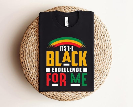 It's the Black Excellence for Me Juneteenth Shirt, Black History T Shirt, Breaking Every Chain Shirt, Black Woman Shirt,...