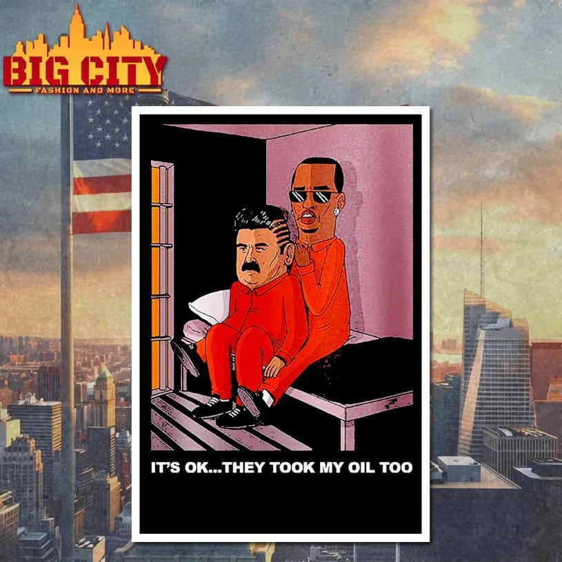 It’s OK They Took My Oil Too Diddy Maduro shirt