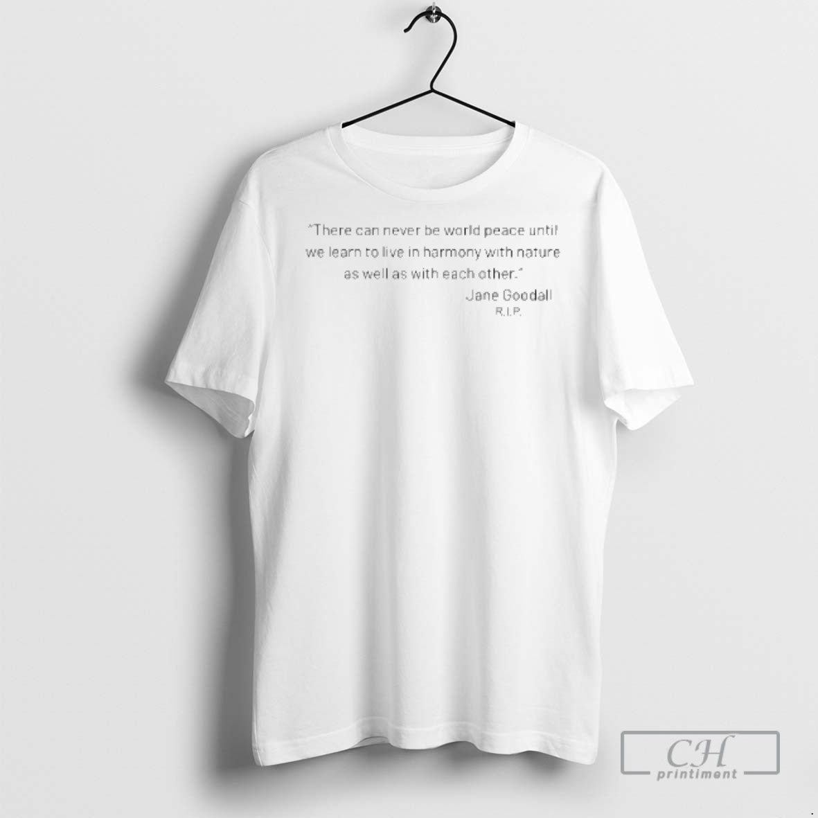 Jane Goodall Quote Remember Goodall Thank You Jane T Shirts