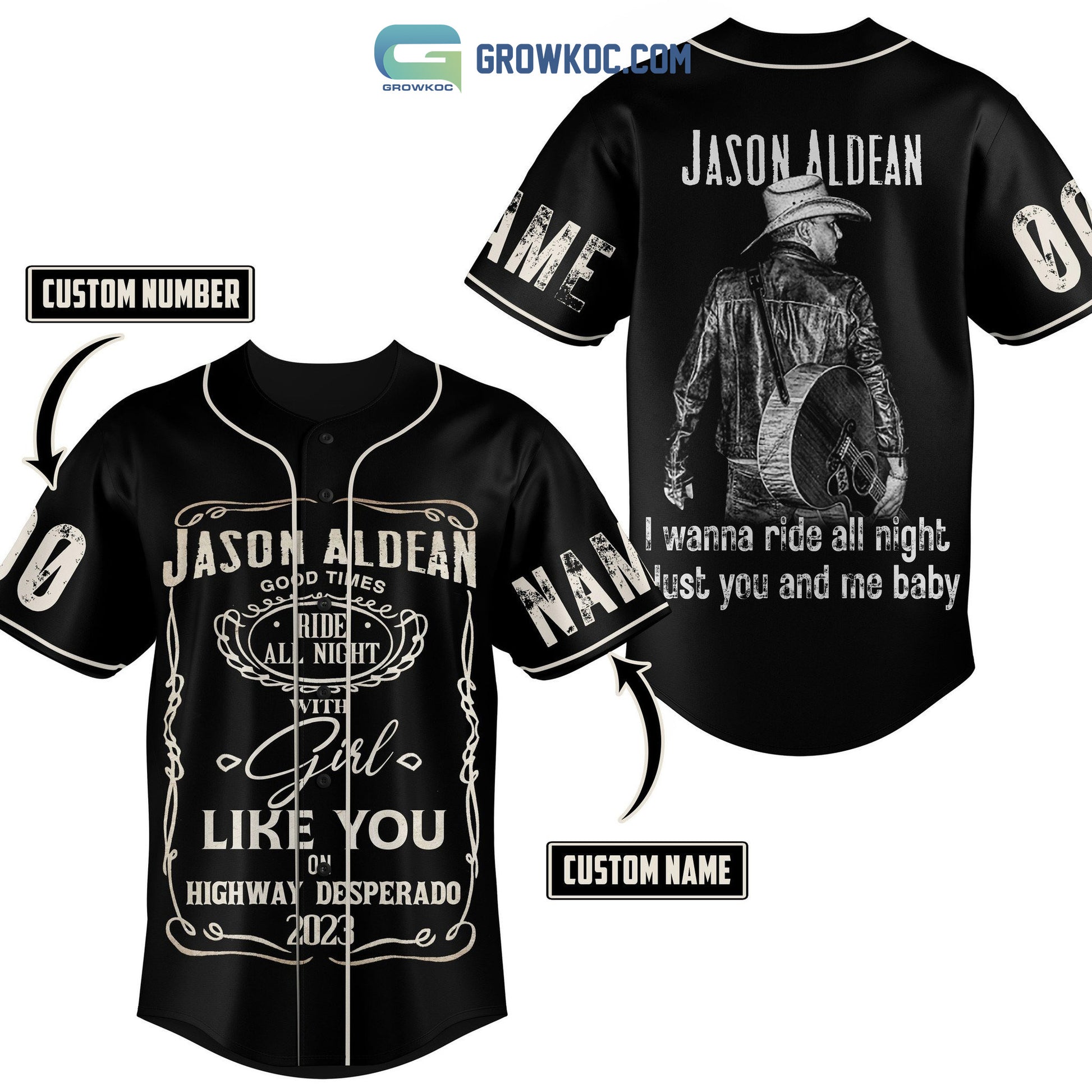 Jason Aldean Good times Ride All Night With Girl Like You On Highway Desperado 2023 Personalized Baseball Jersey