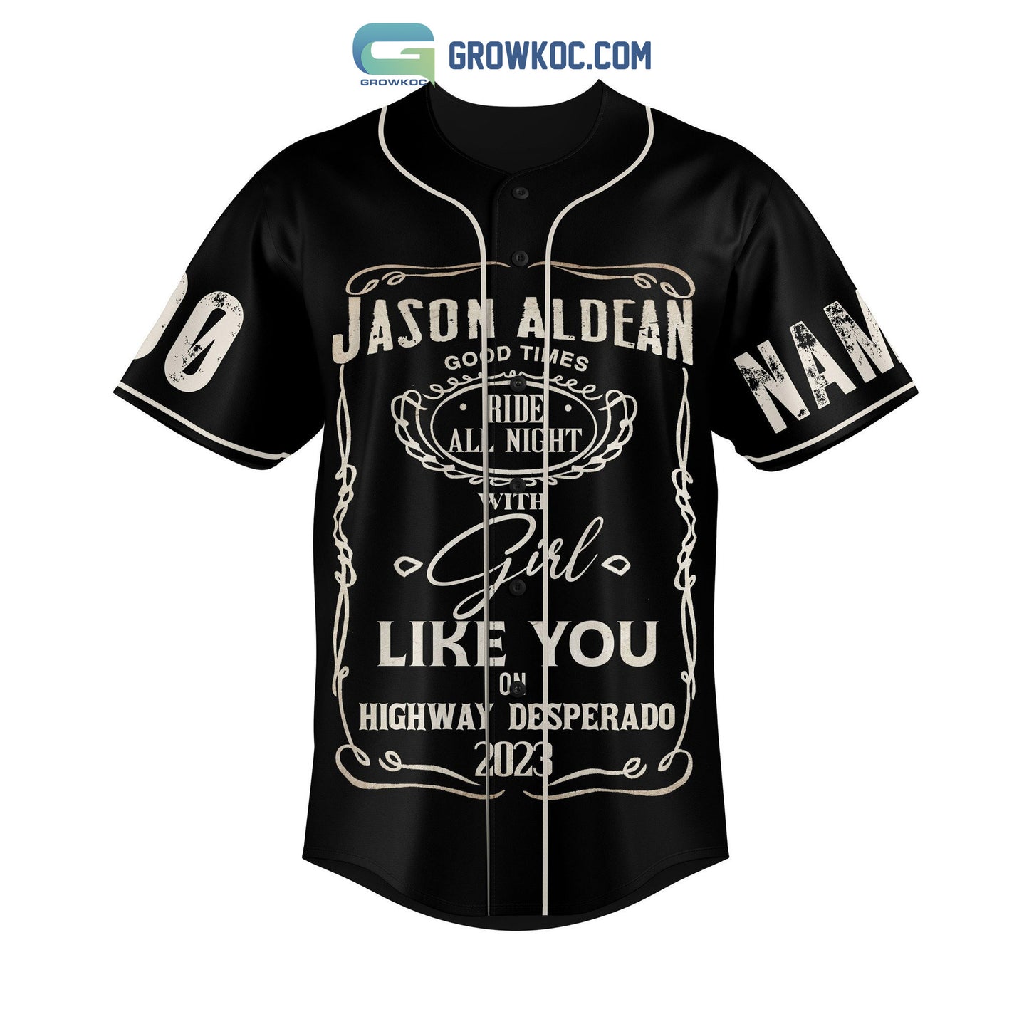 Jason Aldean Good times Ride All Night With Girl Like You On Highway Desperado 2023 Personalized Baseball Jersey