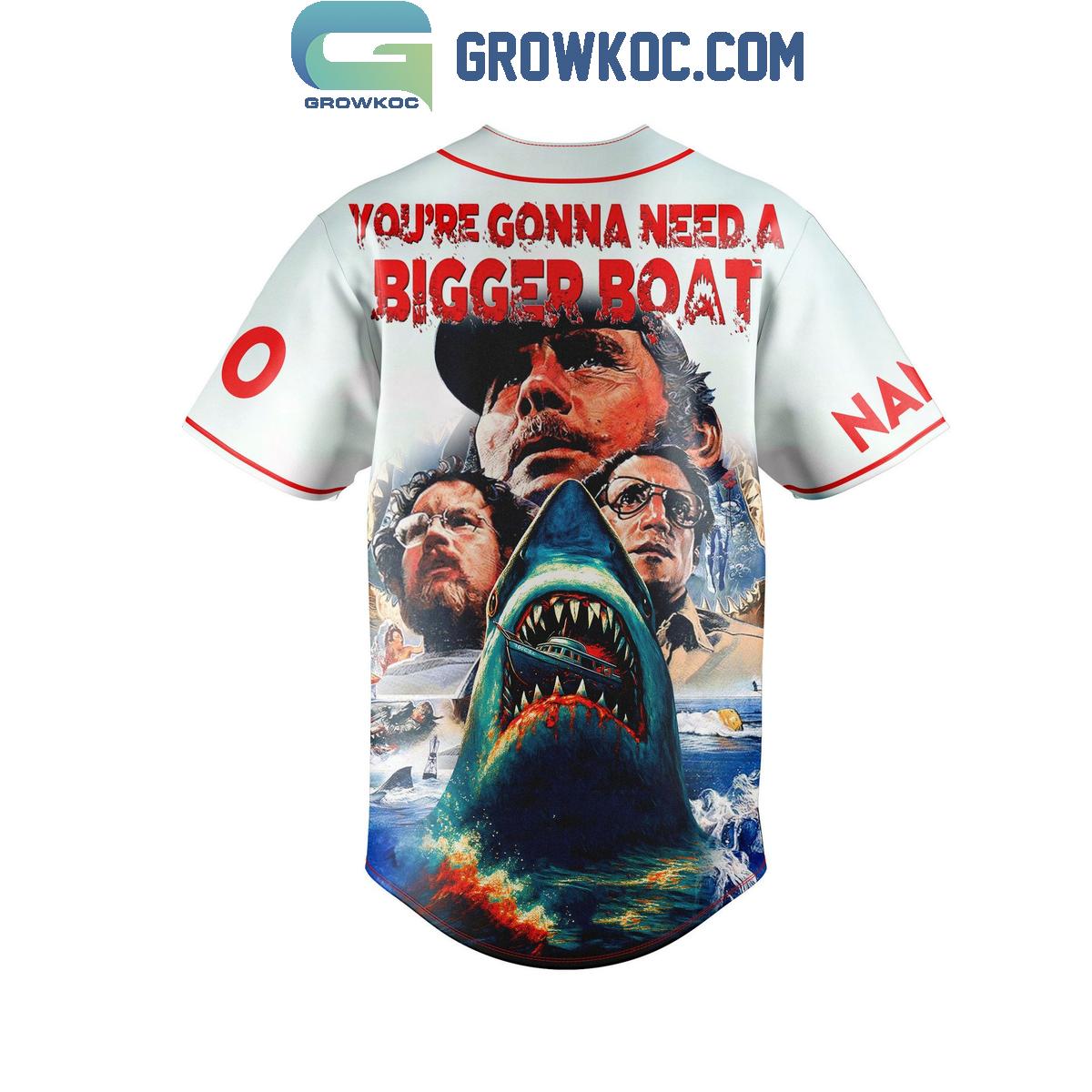 Jaws You’re Gonna Need A Bigget Boat Baseball Jersey