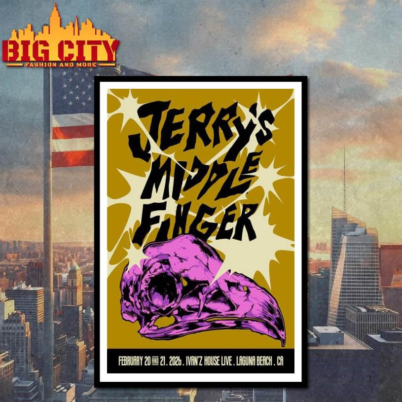 Jerry’s Middle Finger Feb 20 21 2026 Laguna’s Beach CA Poster shirt